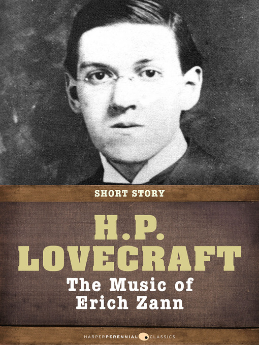 Title details for The Music of Erich Zann by H. P. Lovecraft - Available